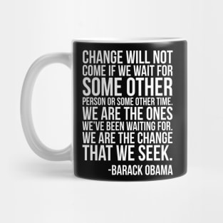 We are the change that we seek, Barack Obama, Black History Mug